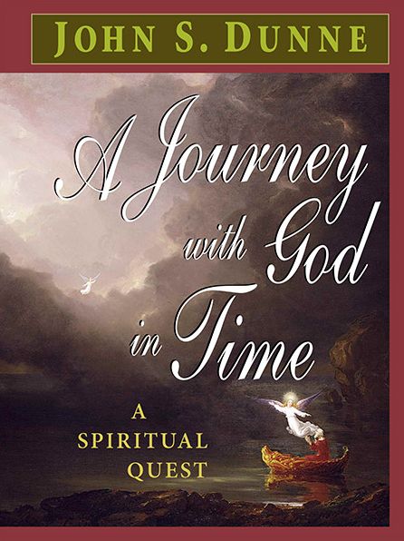 Cover for John S. Dunne · A Journey with God in Time: A Spiritual Quest (Hardcover Book) (2003)
