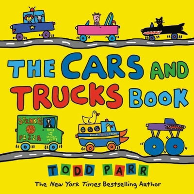Cover for Todd Parr · The Cars and Trucks Book (Hardcover bog) (2019)