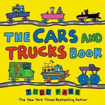 Cover for Todd Parr · The Cars and Trucks Book (Hardcover Book) (2019)