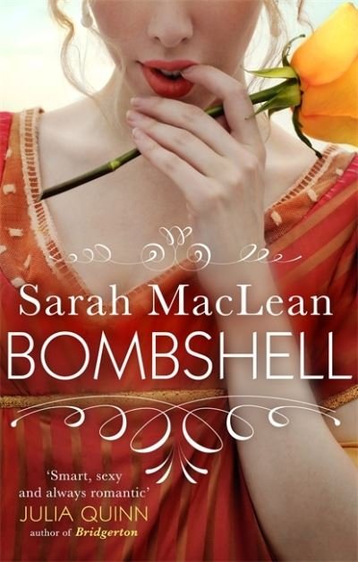 Bombshell - Sarah MacLean - Bøker - Little, Brown Book Group - 9780349429625 - 24. august 2021