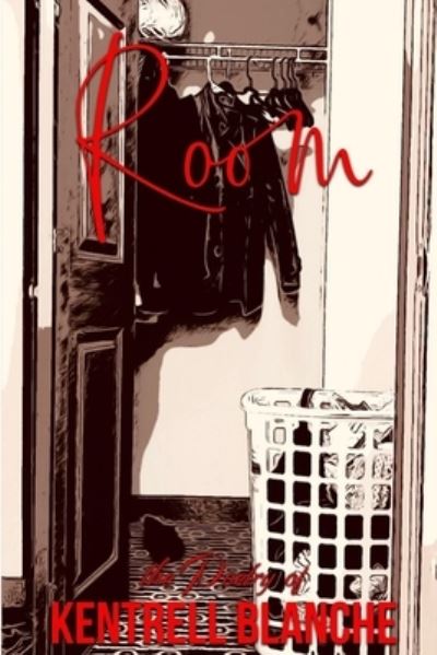 Cover for Kentrell Blanche · Room (Book) (2018)