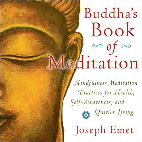 Cover for Joseph Emet · Buddha's Book of Meditation: Mindfulness Meditation Practices for Health, Self-awareness, and Quieter Living (Paperback Book) (2015)