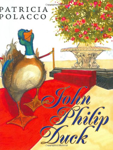 Cover for Patricia Polacco · John Philip Duck (Hardcover Book) [First edition] (2004)