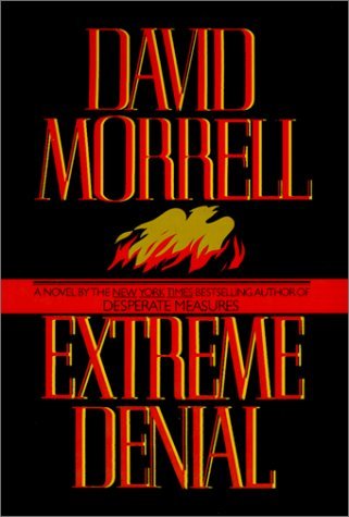 Cover for David Morrell · Extreme Denial (Gebundenes Buch) [First edition] (1996)