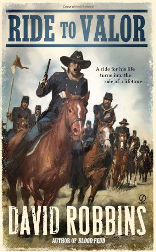 Cover for David Robbins · Ride to Valor (Taschenbuch) [Original edition] (2011)