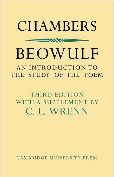 Beowulf: An Introduction to the Study of the Poem with a Discussion of the Stories of Offa and Finn - R. W. Chambers - Bücher - Cambridge University Press - 9780521100625 - 29. Januar 2009