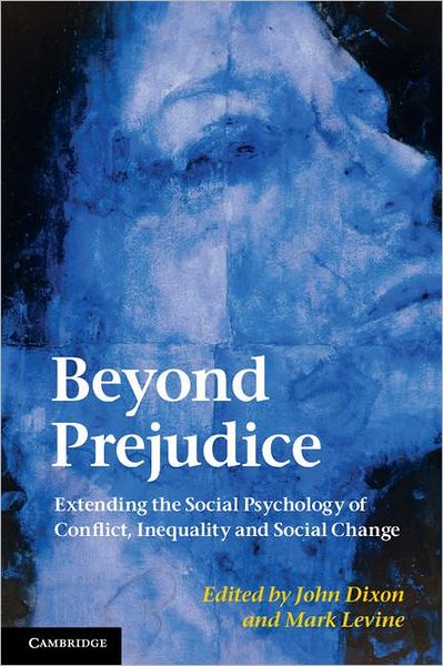 Cover for John Dixon · Beyond Prejudice: Extending the Social Psychology of Conflict, Inequality and Social Change (Paperback Book) (2012)