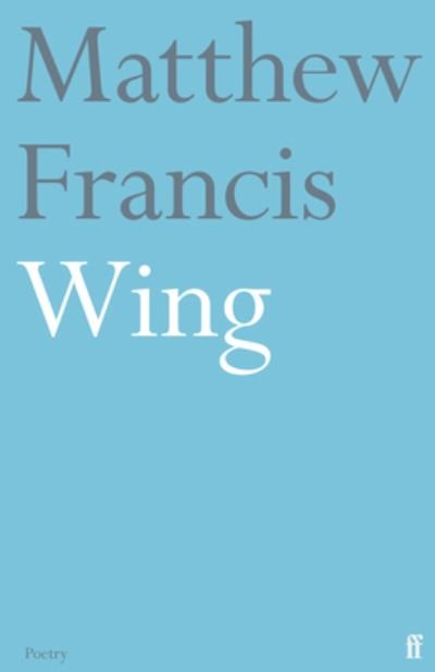 Cover for Matthew Francis · Wing (Pocketbok) [Main edition] (2021)