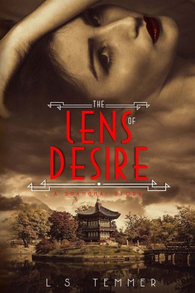 Cover for L S Temmer · The Lens of Desire (Paperback Book) (2021)