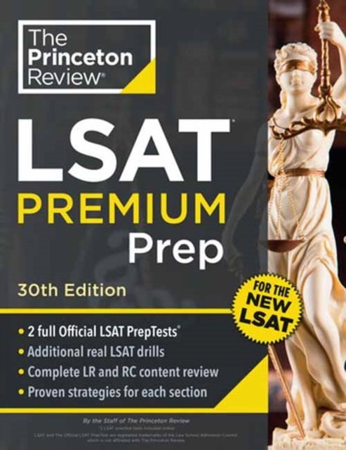 Cover for Princeton Review · Princeton Review LSAT Premium Prep: 2 Official LSAT PrepTests + Real LSAT Drills + Review for the New Exam (Paperback Book) [30 Revised edition] (2024)
