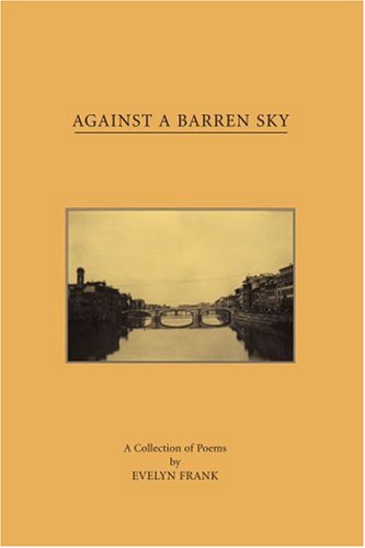 Cover for Evelyn Frank · Against a Barren Sky (Paperback Book) (2005)