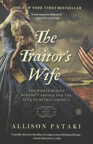 Cover for Allison Pataki · The Traitor's Wife: the Woman Behind Benedict Arnold and the Plan to Betray America (Bound for Schools &amp; Libraries) (Paperback Book) (2014)