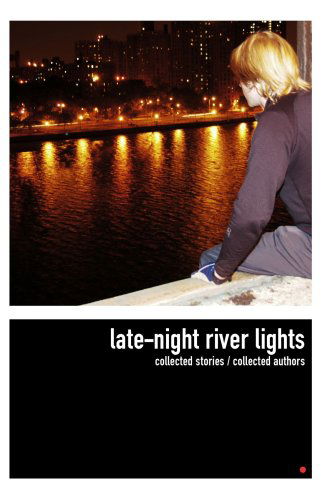 Cover for Collected Authors · Late-night River Lights (Pocketbok) (2008)