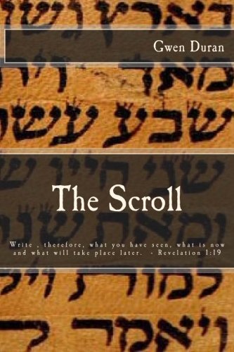 Cover for Gwen Duran · The Scroll (Paperback Bog) (2013)