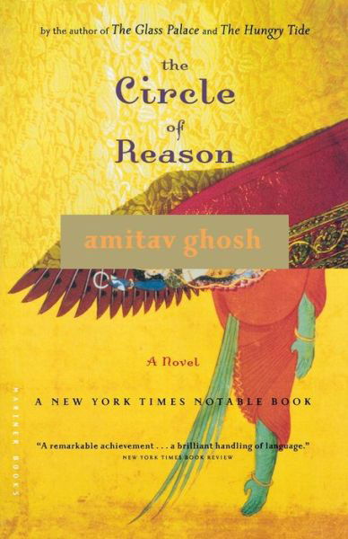 The Circle of Reason - Amitav Ghosh - Books - Mariner Books - 9780618329625 - May 3, 2005