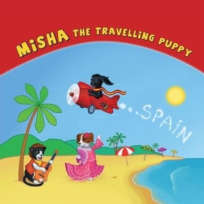 Cover for Natalia Hooker · Misha the Travelling Puppy Spain (Paperback Book) (2021)