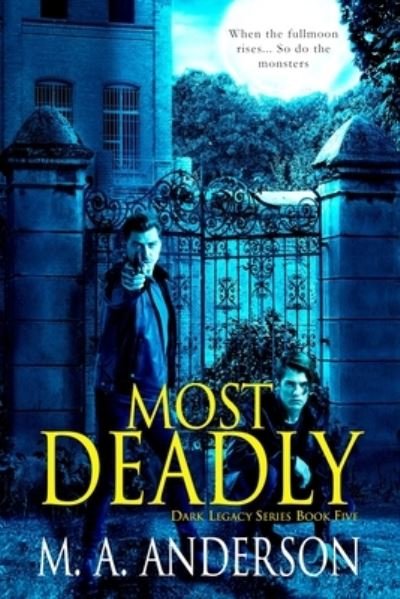 Cover for M. A. Anderson · Most Deadly (Paperback Bog) (2021)