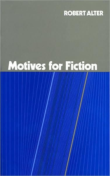 Cover for Robert Alter · Motives for Fiction (Hardcover Book) (1984)
