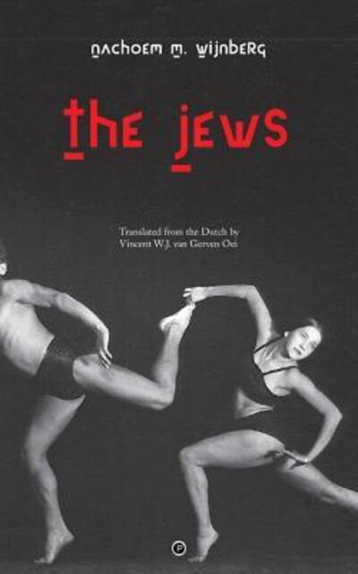 The Jews - Nachoem M. Wijnberg - Książki - punctum books - 9780692620625 - 12 lutego 2016