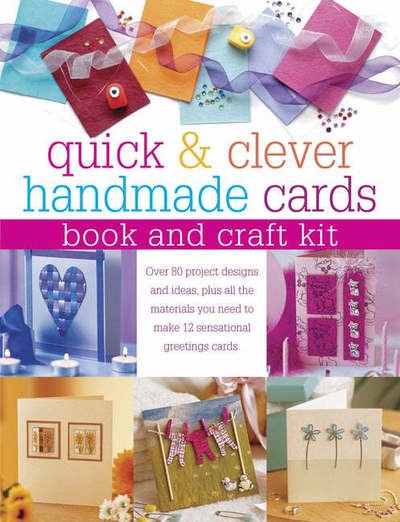 Cover for Hickey, Julie (Author) · Quick &amp; Clever Handmade Cards (Paperback Book) (2005)