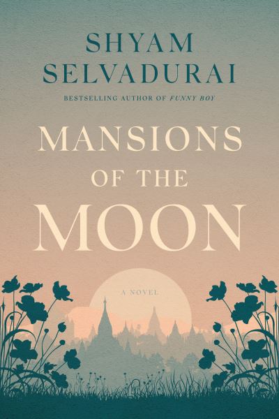 Cover for Shyam Selvadurai · Mansions of the Moon (Hardcover Book) (2022)