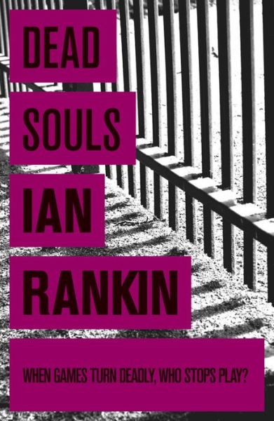 Cover for Ian Rankin · Dead Souls: The #1 bestselling series that inspired BBC One’s REBUS - A Rebus Novel (Taschenbuch) (2011)