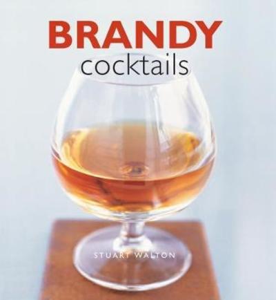 Cover for Stuart Walton · Brandy Cocktails (Gebundenes Buch) (2019)