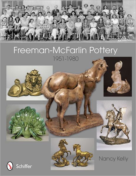 Cover for Nancy Kelly · Freeman-McFarlin Pottery: 1951-1980 (Paperback Book) (2013)