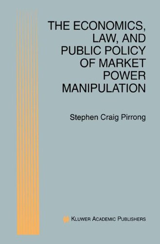 Cover for S. Craig Pirrong · The Economics, Law, and Public Policy of Market Power Manipulation (Hardcover Book) [1996 edition] (1996)