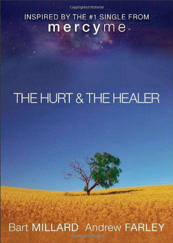 Cover for Andrew Farley · The Hurt &amp; The Healer (Paperback Book) (2013)