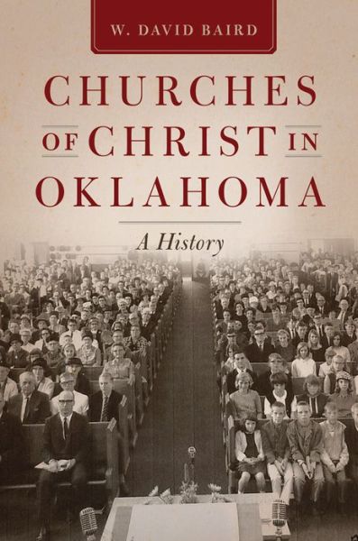 Cover for W. David Baird · Churches of Christ in Oklahoma: A History (Paperback Book) (2020)