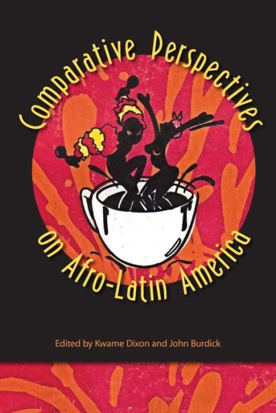 Cover for Kwame Dixon · Comparative Perspectives on Afro-Latin America (Paperback Book) (2012)