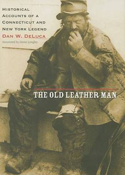 Cover for Dan W. DeLuca · The Old Leather Man (Hardcover Book) (2008)