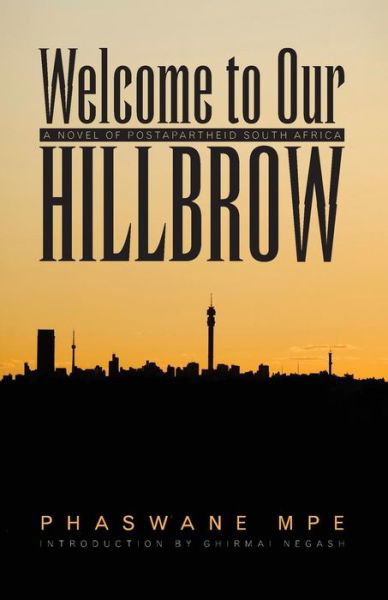 Cover for Phaswane Mpe · Welcome to Our Hillbrow: a Novel of Postapartheid South Africa (Paperback Bog) (2011)