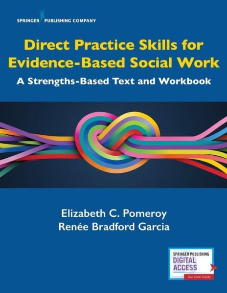 Cover for Elizabeth C. Pomeroy · Direct Practice Skills for Evidence-Based Social Work: A Strengths-Based Text and Workbook (Paperback Book) (2017)