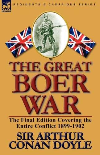 Cover for Sir Arthur Conan Doyle · The Great Boer War: The Final Edition Covering the Entire Conflict 1899-1902 (Paperback Book) (2010)