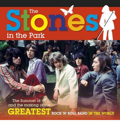 Cover for Reading Material · The Stones in the Park (Summer of '69) (Book) (2019)