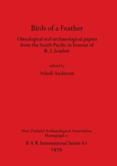 Cover for Birds of a Feather: Osteological and archaeological papers from the South Pacific in honour of R.J. Scarlett - British Archaeological Reports International Series (Taschenbuch) (1979)