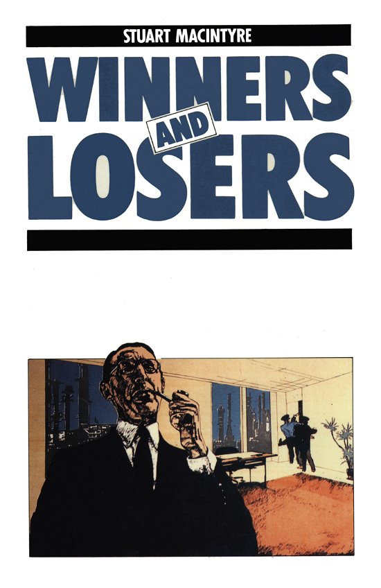 Cover for Stuart Macintyre · Winners and Losers: The pursuit of social justice in Australian history (Taschenbuch) (1985)