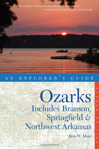 Cover for Ron W. Marr · Explorer's Guide Ozarks: Includes Branson, Springfield &amp; Northwest Arkansas - Explorer's Complete (Paperback Book) [Second edition] (2012)