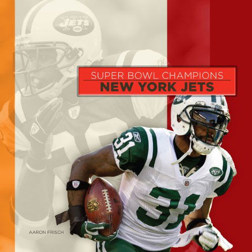 Cover for Aaron Frisch · Super Bowl Champions: New York Jets (Paperback Book) [Revised edition] (2014)