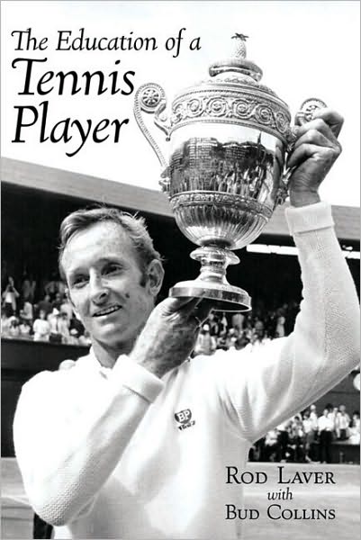 Cover for Rod Laver · The Education of a Tennis Player (Paperback Book) (2010)