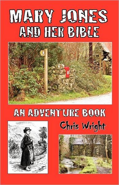 Cover for Chris Wright · Mary Jones and Her Bible: an Adventure Book (Paperback Book) (2010)