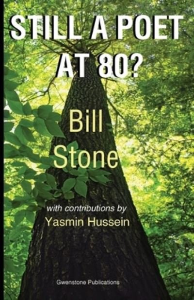 Cover for Bill Stone · Still a Poet at 80? (Paperback Book) (2019)