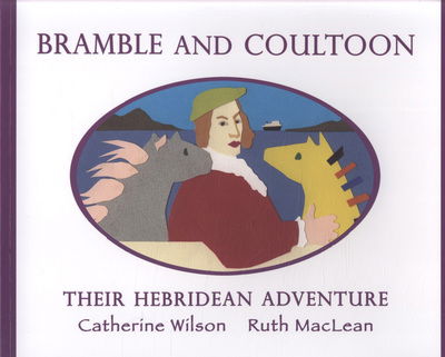 Cover for Catherine Wilson · Bramble and Coultoon: Their Hebridean Adventure (Paperback Book) (2009)