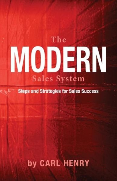 Cover for Carl Henry · The Modern Sales System (Taschenbuch) (2015)
