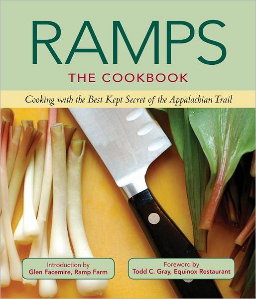 Cover for The Editors of St. Lynn's Press · Ramps: the Cookbook: Cooking with the Best Kept Secret of the Appalachian Trail (Gebundenes Buch) (2012)