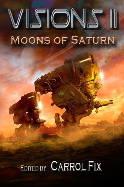 Cover for W a Fix · Visions Ii: Moons of Saturn (Paperback Bog) (2015)