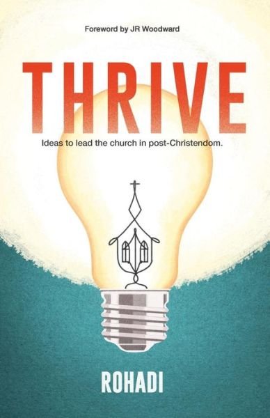 Cover for Rohadi Nagassar · Thrive. Ideas to lead the church in post-Christendom. (Paperback Book) (2018)