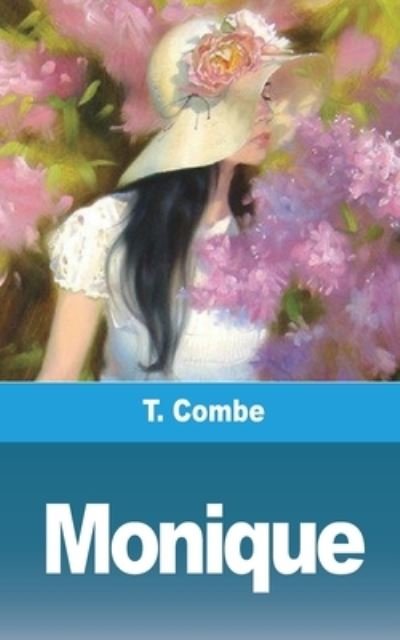 Cover for T Combe · Monique (Paperback Bog) (2021)